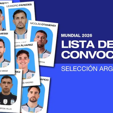 Scaloni confirmó la lista de 26 convocados de la selección argentina para el Mundial 2026