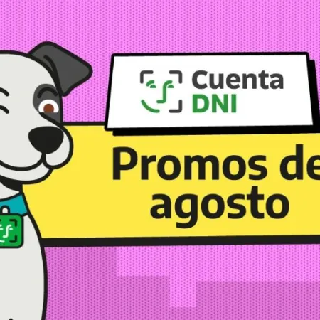 Cuenta DNI renueva sus descuentos en agosto: todos los beneficios y reintegros disponibles